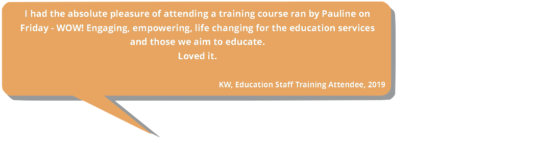 Testimonial. Engaging, empowering, life changing for the education services.