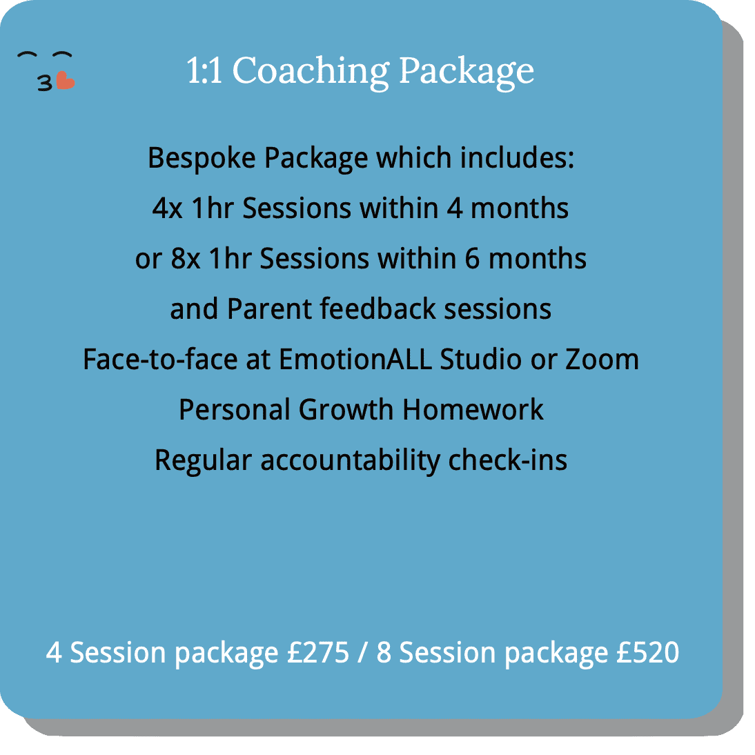 1 to 1 coaching package for children. Four or eight one-hour sessions.