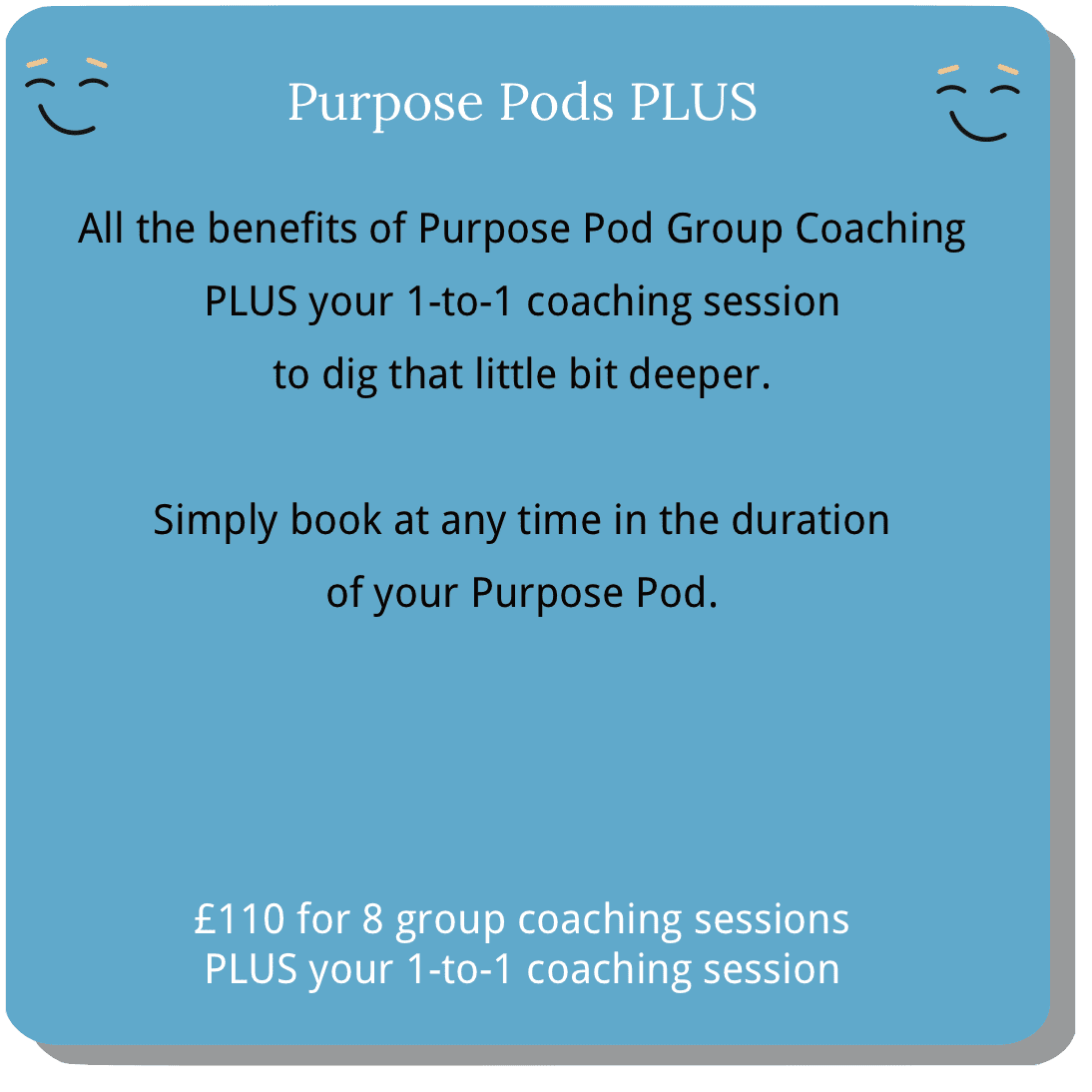 Purpose Pods Plus. Online and interactive Group Coaching for adults, includes a 1-to-1 coaching session.