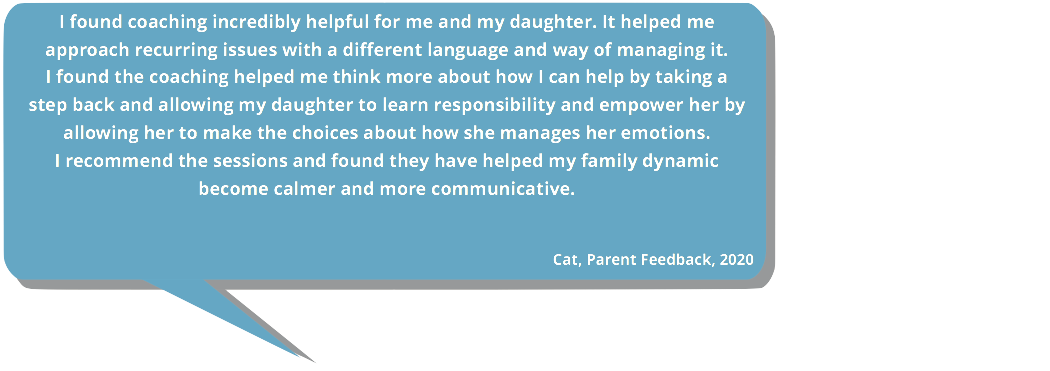 Testimonial. I found coaching incredibly helpful for me and my daughter.