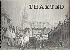 Thaxted: An historical and architectural survey for the County Council of Essex