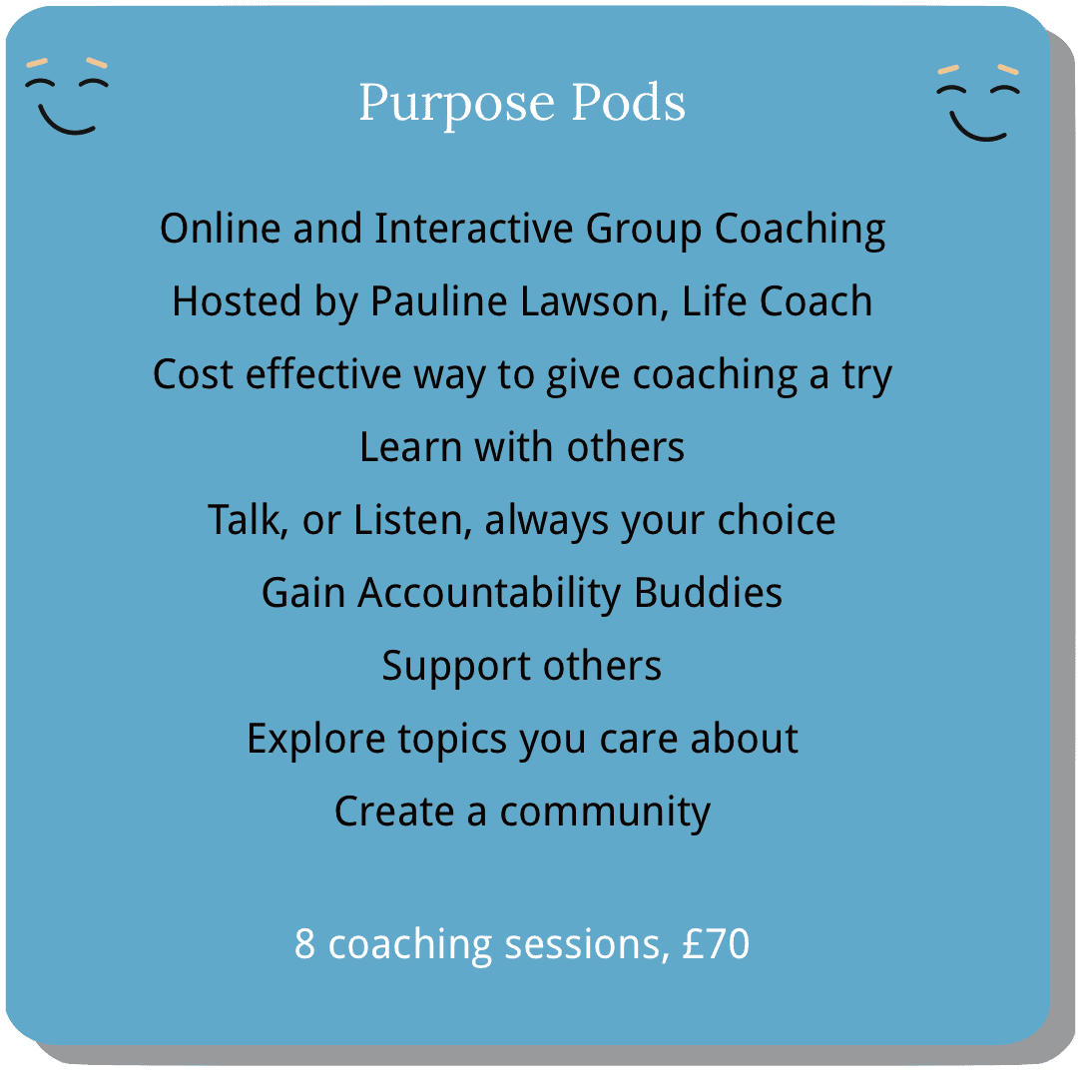 Purpose Pods. Online and interactive Group Coaching for adults.